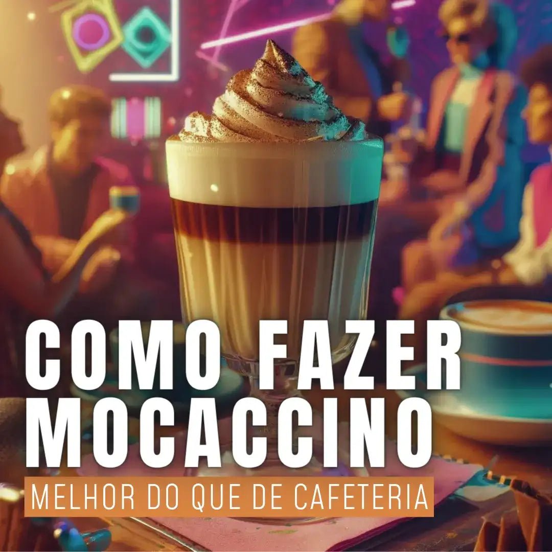 Mocaccino cremoso com chantilly em um ambiente retrô - Como fazer Mocaccino melhor do que de cafeteria