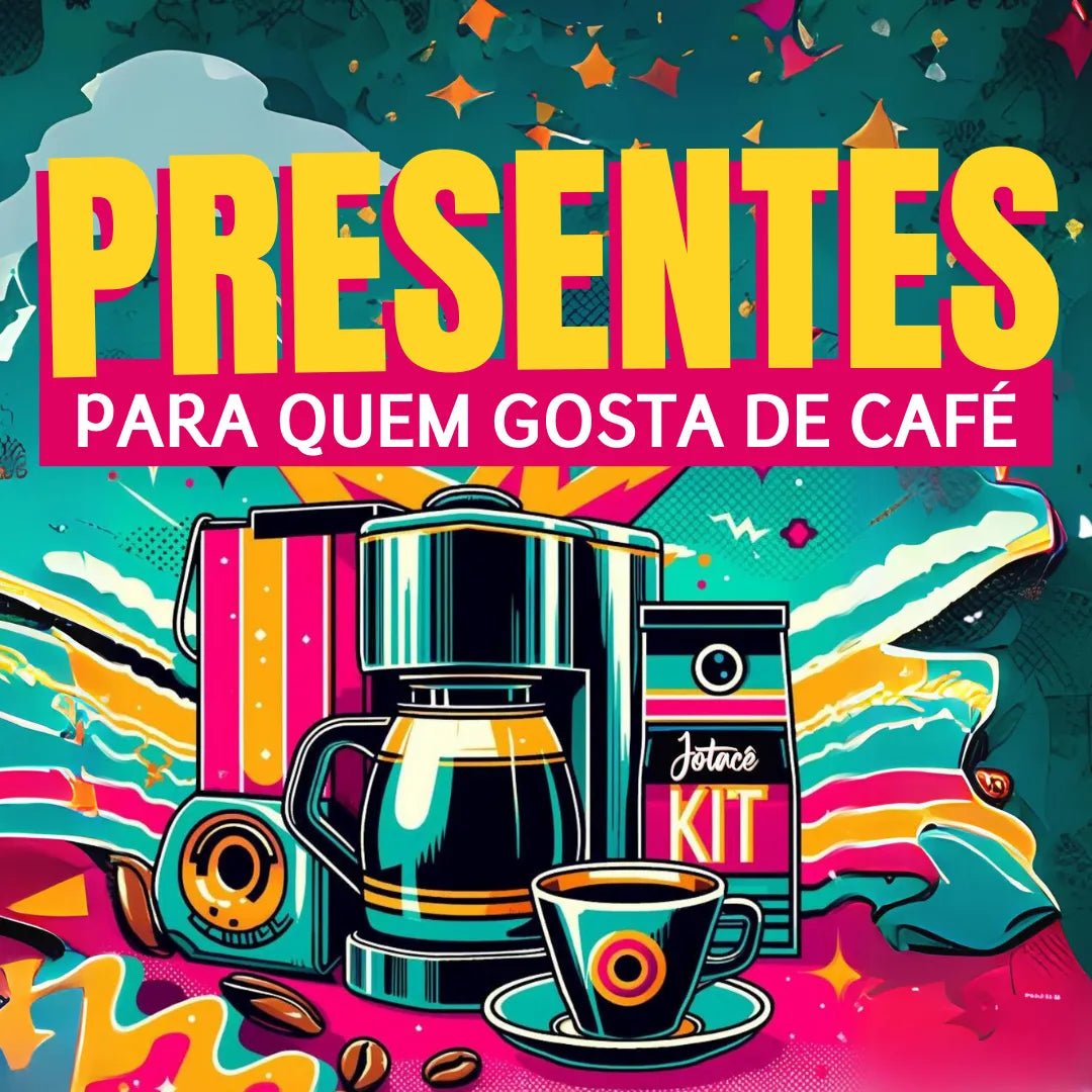 Presentes para quem gosta de café - Descubra kits e acessórios na Fazenda Jotacê.