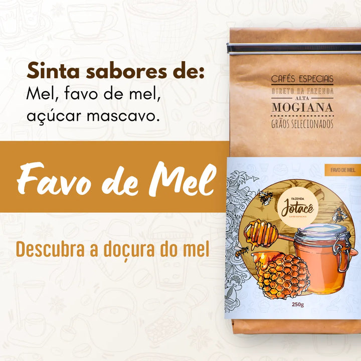 Publicidade do Café Favo de Mel destacando seus sabores de Mel, Favo de Mel e açúcar mascavo.
