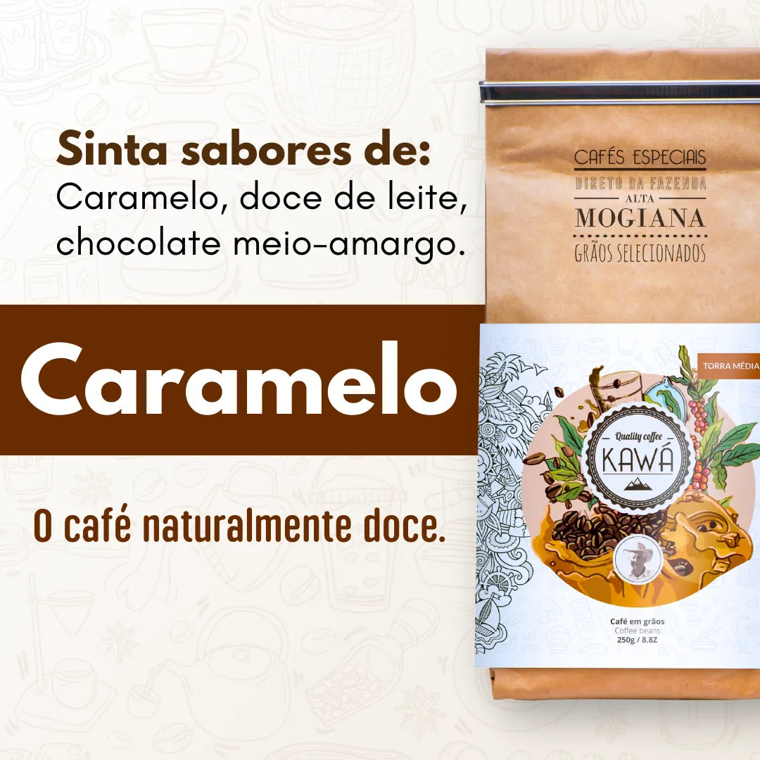 Publicidade do Café naturalmente doce Kawá Caramelo 250g destacando sabores de Caramelo, doce de leite e chocolate meio-amargo